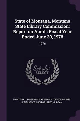 State of Montana, Montana State Library Commission: Report on Audit : Fiscal Year Ended June 30, 1976: 1976