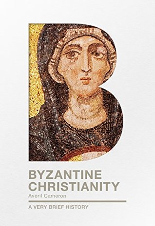 Byzantine Christianity: A Very Brief History (Paperback)