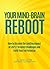 Your Mind-Brain Reboot by Ziv Soferman