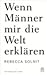 Wenn Männer mir die Welt erklären