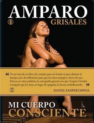 Mi Cuerpo Consciente - Amparo Grisales by Amparo Grisales (2013-01-01)