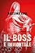 Il boss è immortale