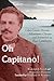 Oh Capitano!: Celso Cesare ...