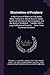 Illustrations of Prophecy: In the Course of Which are Elucidated Many Predictions, Which Occur In Isaiah, Daniel, the Writings of the Evangelists, and ... of Extracts ... Taken From Numerous Comment