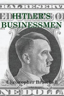 Hitler's Businessmen: Corporate Ethics and the Nazis (Paperback)