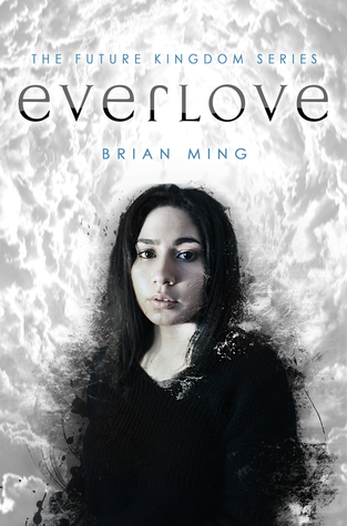 Everlove (The Future Kingdom #1)