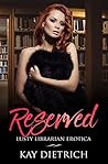 Reserved: Lusty Librarian Erotica