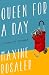 Queen for a Day by Maxine Rosaler Queen for a Day by Maxine Rosaler