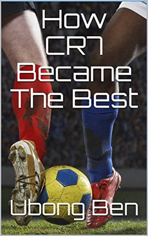 How CR7 Became The Best