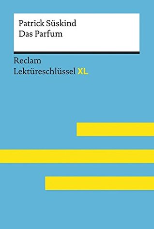Patrick Süskind: Das Parfum. Lektüreschlüssel XL (Paperback)