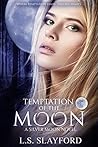 Temptation of the Moon by L.S. Slayford