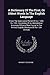 A Dictionary Of The First, Or Oldest Words In The English Language: From The Semi-saxon Period Of A.d. 1250 To 1300. Consisting Of An Alphabetical ... English Literature Of The 13th Century