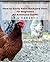 How to Easily Raise Backyard Chickens and Hens For Beginners by T.L. Campbell