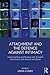 Attachment and the Defence Against Intimacy: Understanding and Working with Avoidant Attachment, Self-Hatred, and Shame
