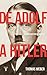 De Adolf a Hitler: La const...