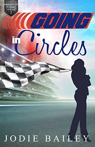 Going in Circles (Dellinger Racing #1)