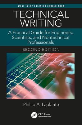 Technical Writing: A Practical Guide for Engineers, Scientists, and Nontechnical Professionals (Paperback)