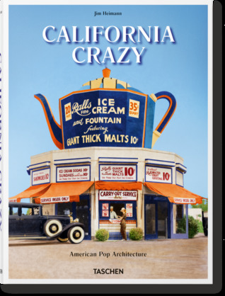 California Crazy: American Pop Architecture (Hardcover)