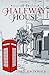 Halfway House (Halfway Hous...