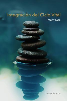 Portada de Integración del Ciclo Vital, de Peggy Pace