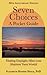 Seven Choices by Elizabeth Harper Neeld