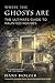 Where the Ghosts Are: The Ultimate Guide to Haunted Houses from America's First Ghosthunter