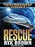 Rescue (The Frontiers Saga: Part 2: Rogue Castes, #2)
