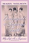 Dreamgirl and Supreme Faith by Mary Wilson