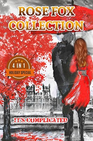 It's Complicated Rose Fox Collection (Kindle Edition)