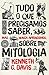 Tudo o que precisamos saber, mas nunca aprendemos, sobre mitologia (Portuguese Edition)