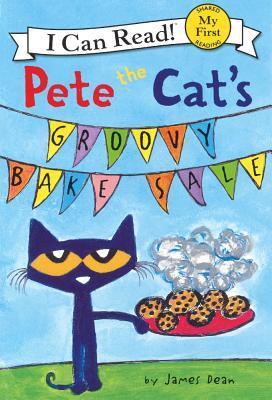 Pete the Cat's Groovy Bake Sale (I Can Read!: My First Shared Reading)