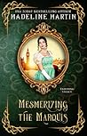 Book cover for Mesmerizing the Marquis (Enduring Legacy #11)