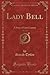 Lady Bell, Vol. 1 of 3: A S...