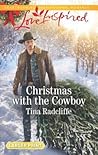 Christmas with the Cowboy by Tina Radcliffe