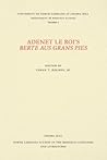 Adenet le Roi's Berte aus grans piés: Edited with Introduction, Variants, and Glossary (North Carolina Studies in the Romance Languages and Literatures, 6) (French Edition)