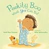 Peekity Boo--What You Can Do! Peekity Boo--What You Can Do!