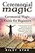 Ceremonial Magic: Ceremonia...