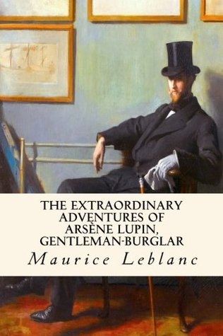 The Extraordinary Adventures of Arsene Lupin, Gentleman-Burglar