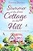 Summer at the Little Cottage on the Hill (The Little Cottage Series #2)