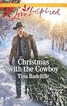 Christmas with the Cowboy by Tina Radcliffe