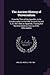 The Ancient History of Universalism: From the Time of the Apostles, to its Condemnation in the Fifth General Council, A. D. 553. With an Appendix, ... Doctrine Down to the era of the Reformation