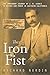 The Iron Fist: The Immigrant Journey of J. B. Leonis to Riches and Power in Southern California