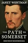 The Path to Somerset by Janet Ambrosi Wertman