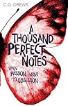 A Thousand Perfect Notes by C.G. Drews A Thousand Perfect Notes by C.G. Drews