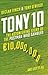 Tony 10: The astonishing story of the postman who gambled EURO10,000,000 ... and lost it all
