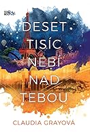 Deset tisíc nebí nad tebou (Ohnivák, #2)