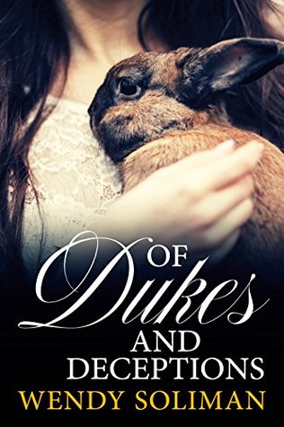 Of Dukes and Deceptions: Dangerous Dukes Vol 4 (Kindle Edition)