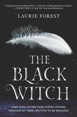 The Black Witch: A NYT Bestseller YA Fantasy of Magic School and Forbidden Rebellion (The Black Witch Chronicles, 1)