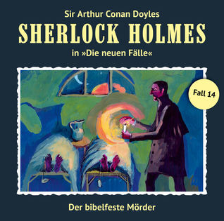 Sherlock Holmes - Die Neuen Fälle - Fall 14: Der bibelfeste Mörder