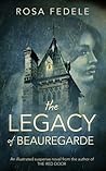 The Legacy of Beauregarde by Rosa Fedele